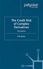 E Banks, E. Banks, Erik Banks - Credit Risk of Complex Derivatives