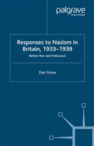 D Stone, D. Stone - Responses to Nazism in Britain, 1933-1939