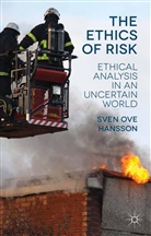 S Hansson, S. Hansson, Sven Ove Hansson - Ethics of Risk