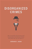 B. Munk, Bernard E Munk, Bernard E. Munk - Disorganized Crimes