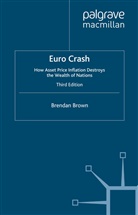 B Brown, B. Brown, Brendan Brown - Euro Crash