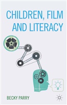 Becky Parry, R. Parry - Children, Film and Literacy