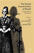 Leen Carpentier Van Brussel, Leen Van Brussel, Carpentier, Carpentier, N. Carpentier, Nico Carpentier... - Social Construction of Death