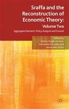 Enrico Sergio Palumbo Levrero, E. Levrero, Palumbo, A Palumbo, A. Palumbo, A Stirati... - Sraffa and the Reconstruction of Economic Theory