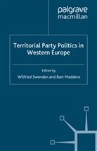 Wilfried Maddens Swenden, Maddens, Maddens, B. Maddens, Swenden, W Swenden... - Territorial Party Politics in Western Europe