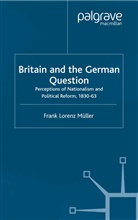 F. Muller, F Müller, F. Müller - Britain and the German Question