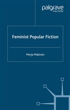 M Makinen, M. Makinen, Merja Makinen - Feminist Popular Fiction