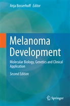 Anja K. Bosserhoff, Anj K Bosserhoff, Anja K Bosserhoff - Melanoma Development