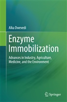 Alka Dwevedi - Enzyme Immobilization