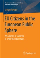 Stefanie Walter - EU Citizens in the European Public Sphere