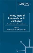 Staffan Laakso Darnolf, Darnolf, S Darnolf, S. Darnolf, Laakso, Laakso... - Twenty Years of Independence in Zimbabwe