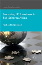 R Hendrickson, R. Hendrickson - Promoting U.s. Investment in Sub-Saharan Africa