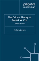 A Leysens, A. Leysens, Anthony Leysens - Critical Theory of Robert W. Cox