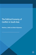 Albert Wijeweera, Webb, M Webb, M. Webb, Wijeweera, Wijeweera... - Political Economy of Conflict in South Asia