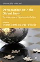 Olle Stokke Tornquist, Stokke, K Stokke, K. Stokke, Kristian Stokke, O. Tornquist... - Democratization in the Global South