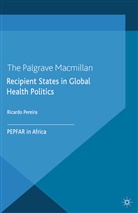 R. Pereira, Ricardo Pereira - Recipient States in Global Health Politics
