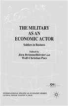 Jorn Paes Brommelhorster, J. Brommelhorster, Brömmelhörster, J Brömmelhörster, J. Brömmelhörster, Paes... - Military As an Economic Actor