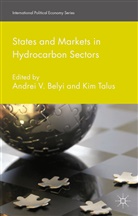 Andrei Belyi, Andrei V Belyi, Andrei V. Belyi, Andrei V. Talus Belyi, Kim Talus, Belyi... - States and Markets in Hydrocarbon Sectors