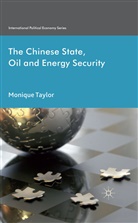 M Taylor, M. Taylor, M. (University of North Carolina Taylor, Monique Taylor - Chinese State, Oil and Energy Security
