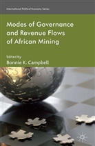 B. Campbell, Campbell, B Campbell, B. Campbell - Modes of Governance and Revenue Flows in African Mining