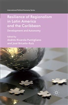 Andres Rivarola Puntigliano, Kenneth A Loparo, J. Briceno-Ruiz, Briceño-Ruiz, Briceño-Ruiz, J Briceño-Ruiz... - Resilience of Regionalism in Latin America and the Caribbean