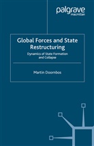 M Doornbos, M. Doornbos, Martin R. Doornbos - Global Forces and State Restructuring