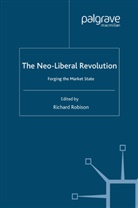Richard Robison, Robison, R Robison, R. Robison, Richard Robison - Neoliberal Revolution