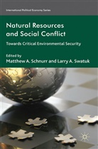 Matthew A. Swatuk Schnurr, Schnurr, M Schnurr, M. Schnurr, Swatuk, Swatuk... - Natural Resources and Social Conflict