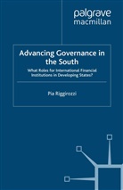 P Riggirozzi, P. Riggirozzi, Pia Riggirozzi - Advancing Governance in the South