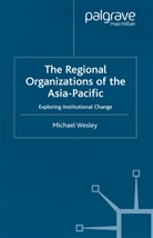 M. Wesley, Wesley, M Wesley, M. Wesley - Regional Organizations of the Asia Pacific