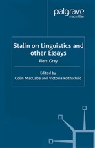 P Gray, P. Gray, MacCabe, C MacCabe, C. Maccabe, Rothschild... - Stalin on Linguistics and Other Essays