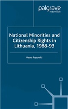V Popovski, V. Popovski, Vesna Popovski, Vesna Popovski Popovski - National Minorities and Citizenship Rights in Lithuania, 1988-93