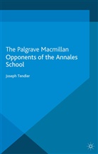 J. Tendler, Joseph Tendler - Opponents of the Annales School