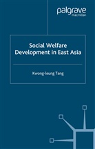 K Tang, K. Tang, Kwong-leung Tang - Social Welfare Development in East Asia