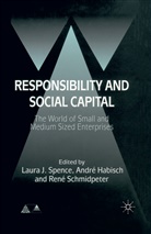 Andre Schmidpeter Habisch, Habisch, A Habisch, A. Habisch, Andre Habisch, André Habisch... - Responsibility and Social Capital