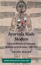 R Berger, R. Berger - Ayurveda Made Modern