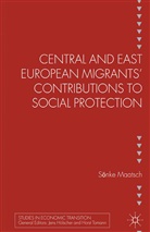 S Maatsch, S Nke Maatsch, S Nke Maatsch Maatsch, S. Maatsch, Sonke Maatsch - Central and East European Migrants Contributions to Social Protectio