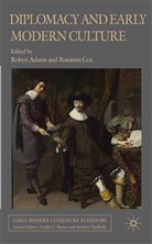 R. Cox Adams, Adams, R Adams, R. Adams, Cox, Cox... - Diplomacy and Early Modern Culture