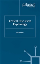 I Parker, I. Parker - Critical Discursive Psychology