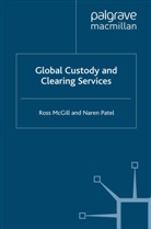 Mcgill, R McGill, R. McGill, R. Patel Mcgill, Ross McGill, N Patel... - Global Custody and Clearing Services