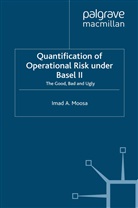 I Moosa, I. Moosa, Imad Moosa, Imad A. Moosa - Quantification of Operational Risk Under Basel II