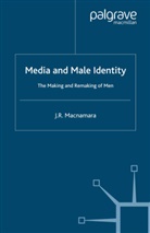 J Macnamara, J. Macnamara - Media and Male Identity