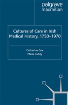 C. Luddy Cox, Cox, C Cox, C. Cox, Catherine Cox, Luddy... - Cultures of Care in Irish Medical History, 1750-1970