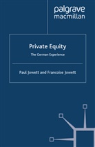 P Jowett, P. Jowett, Paul Jowett - Private Equity