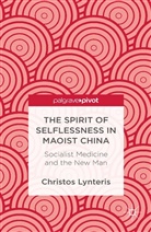C. Lynteris, Christos Lynteris - Spirit of Selflessness in Maoist China
