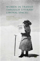 Teresa Gifford Gomez Reus, Kenneth A Loparo, Gifford, Gifford, T Gifford, T. Gifford... - Women in Transit Through Literary Liminal Spaces