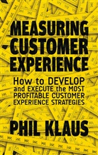 P Klaus, P. Klaus, Philipp Klaus, Philipp Klaus Klaus - Measuring Customer Experience