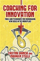 C. Bianchi, C. Steele Bianchi, Cristin Bianchi, Cristina Bianchi, Cristina Steele Bianchi, M. Steele... - Coaching for Innovation