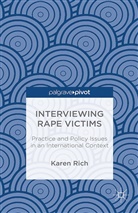 K Rich, K. Rich, Karen Rich - Interviewing Rape Victims