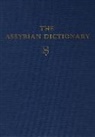 A Leo Oppenheim, A. Leo Oppenheim, Martha T Roth, Martha T. Roth, A. Leo Oppenheim, Erica Reiner... - Assyrian Dictionary of the Oriental Institute of the University of Chicago, Volume 16, S